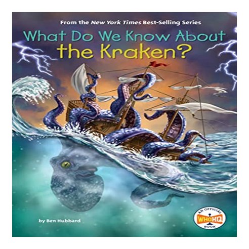 What Do We Know About? : What Do We Know about the Kraken?, Penguin Young Readers Group