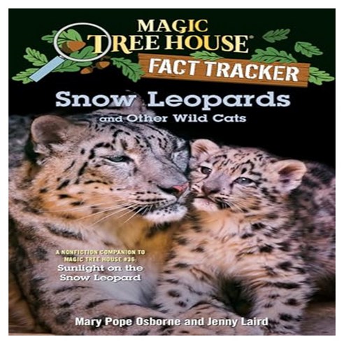 Magic Tree House Fact Tracker Snow Leopards and Other Wild Cats, RandomHouseBooksforYoung