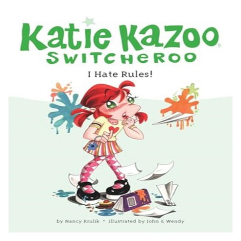Katie Kazoo Switcheroo : I Hate Rules!, Grosset & Dunlap