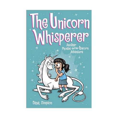 Phoebe and Her Unicorn 10 : The Unicorn Whisperer, Andrews McMeel Publishing