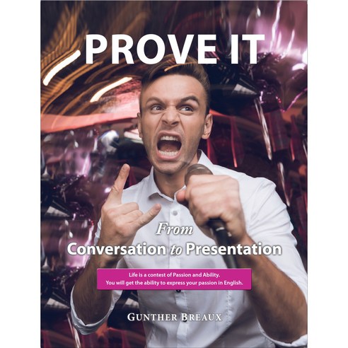 PROVE IT: From Conversation to Presentation, Conversation Based Learning