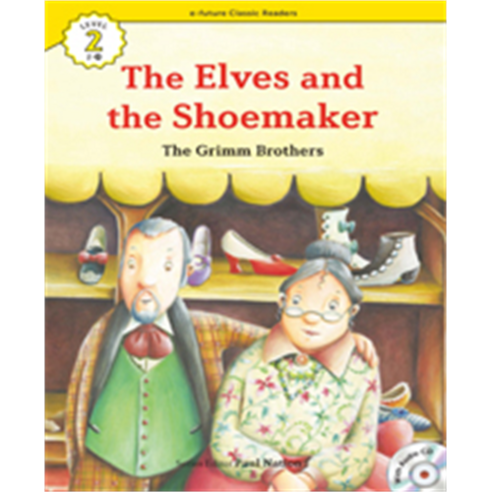 이퓨쳐 Classic Readers Level 2-25 : The Elves and the Shoemaker, 25