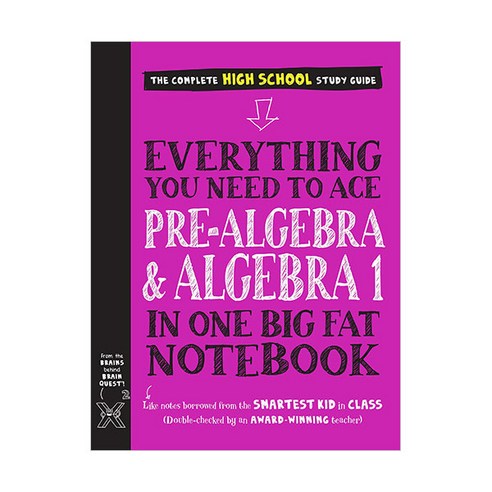 Everything You Need to Ace Pre-Algebra and Algebra I in One Big Fat Notebook, Workman Publishing