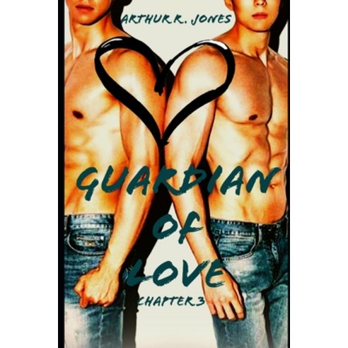 (영문도서) Guardian of Love Chapter 3 (Love Under Fire Book 15) Paperback, Independently Published, English, 9798386056896