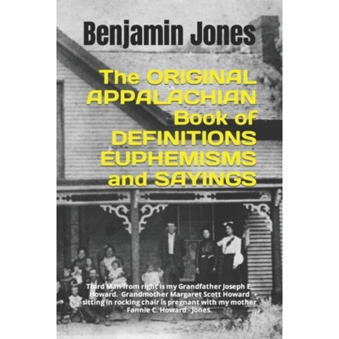 (영문도서) Appalachian Book of Definitions Euphemisms and Sayings: The ORIGINAL Paperback, Independently Published, English, 9798767994021