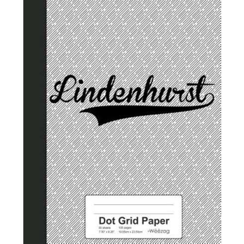 (영문도서) Dot Grid Paper: LINDENHURST Notebook Paperback, Independently Published, English, 9781080465217