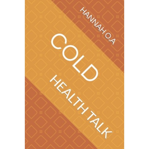(영문도서) Cold: Health Talk Paperback, Independently Published, English, 9798353430490