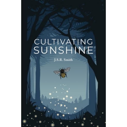 (영문도서) Cultivating Sunshine Paperback, Smelbiney Publishing, English, 9780973366716