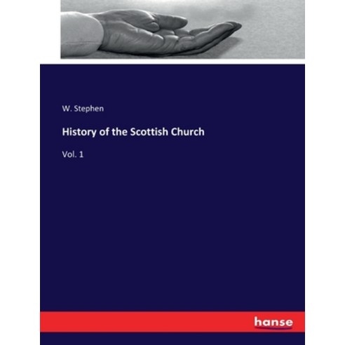 (영문도서) History of the Scottish Church: Vol. 1 Paperback, Hansebooks, English, 9783337236151