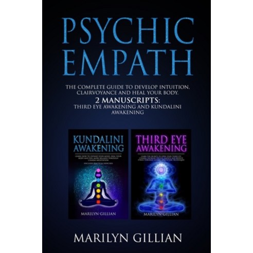 (영문도서) Psychic Empath: The Complete Guide to Develop Intuition Clairvoyance and Heal Your Body - 2 ... Paperback, Independently Published, English, 9798642953716