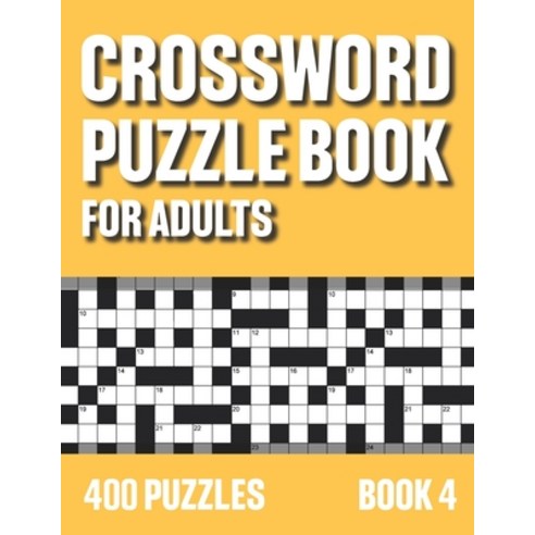 Crossword Puzzle Book for Adults: Crossword Book with 400 Puzzles for Adultswith Solutions - Book 4 Paperback, Independently Published, English, 9798730674103
