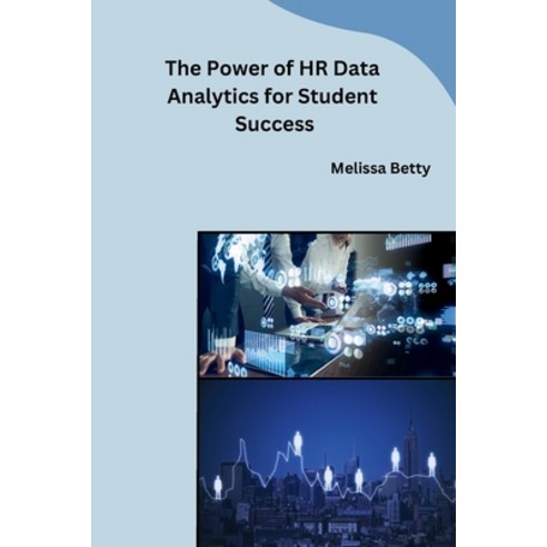 (영문도서) The Power of HR Data Analytics for Student Success Paperback, Independent, English, 9798869042194