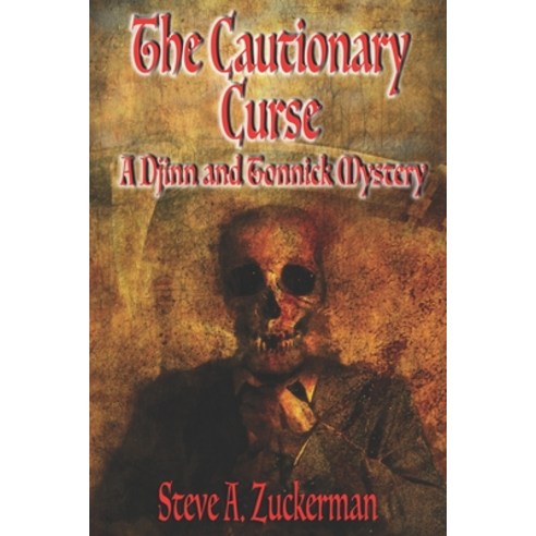 The Cautionary Curse: : A Djinn and Tonnick Murder Mystery Paperback, Independently Published, English, 9798589757194
