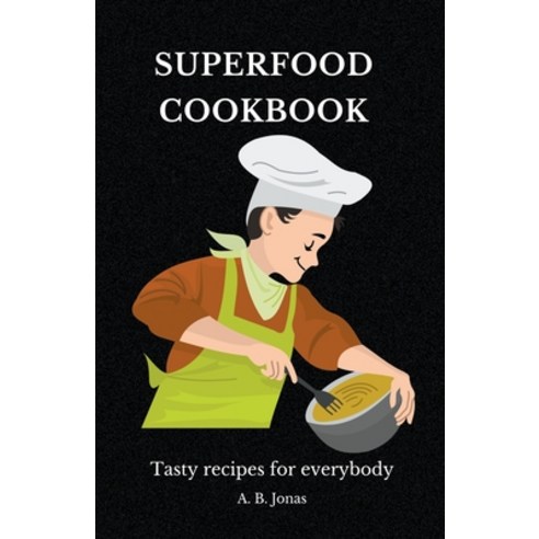 (영문도서) Superfood Cookbook Paperback, Travel Guides, English, 9798223017356