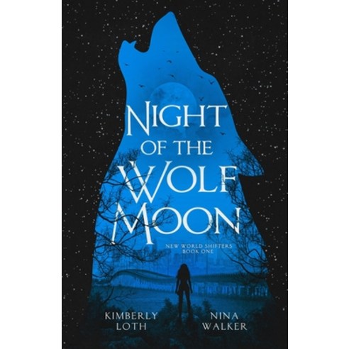 Night of the Wolf Moon Paperback, Addison & Gray Press, English, 9781950093298