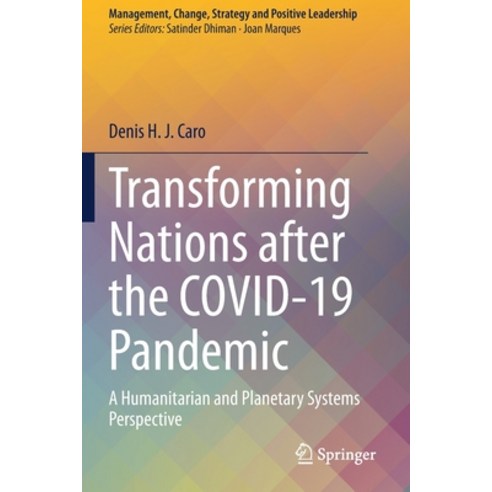 (영문도서) Transforming Nations after the COVID-19 Pandemic: A Humanitarian and Planetary Systems Perspe... Paperback, Springer, English, 9783030618124