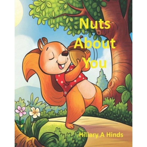 Nuts About You Paperback, Bac.Isbn.Lac@canada.CA, English, 9781777101220