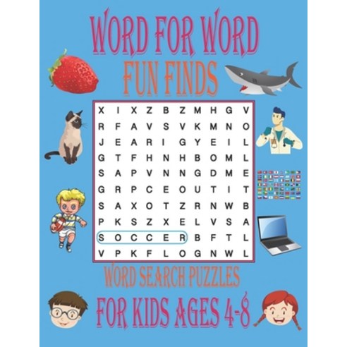 word for word fun finds word search puzzles for kids ages 4-8: Find Puzzles for Kids Word Puzzles ... Paperback, Independently Published
