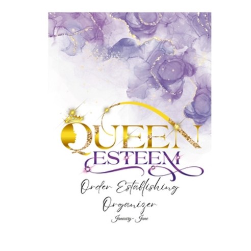(영문도서) Queen Esteem Order Establishing Organizer Hardcover, Lulu.com, English, 9781312411289