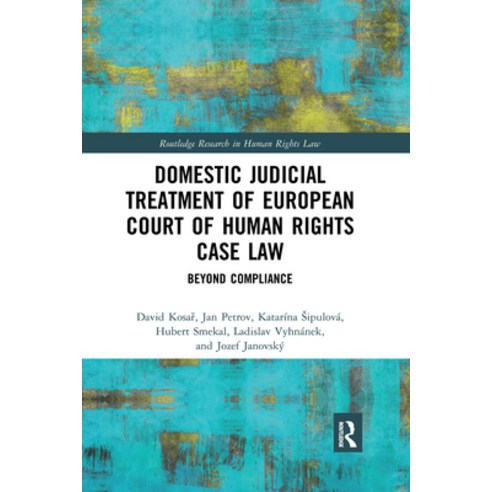 (영문도서) Domestic Judicial Treatment of European Court of Human Rights Case Law: Beyond Compliance Paperback, Routledge, English, 9781032173207