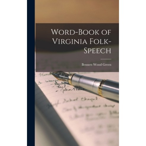 (영문도서) Word-book of Virginia Folk-speech Hardcover, Legare Street Press, English, 9781015916654