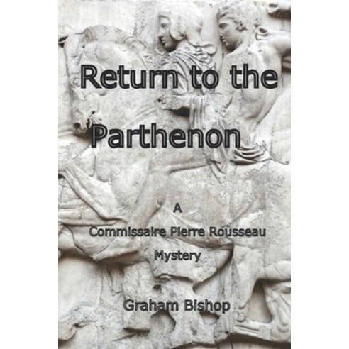 (영문도서) Return to the Parthenon Paperback, Independently Published, English, 9781520446110