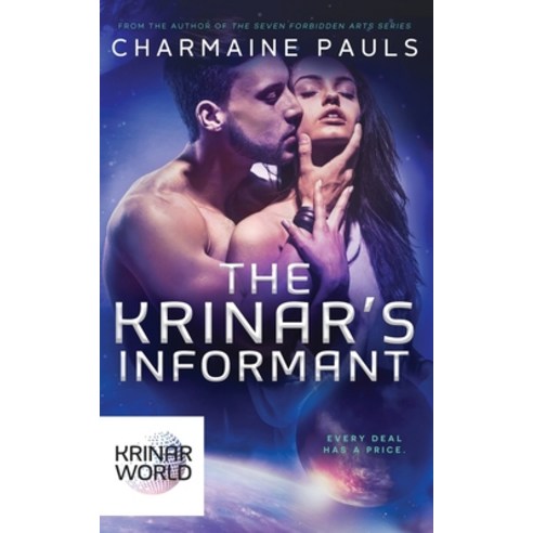 The Krinar''s Informant: A Krinar World Novel Paperback, Createspace Independent Pub...