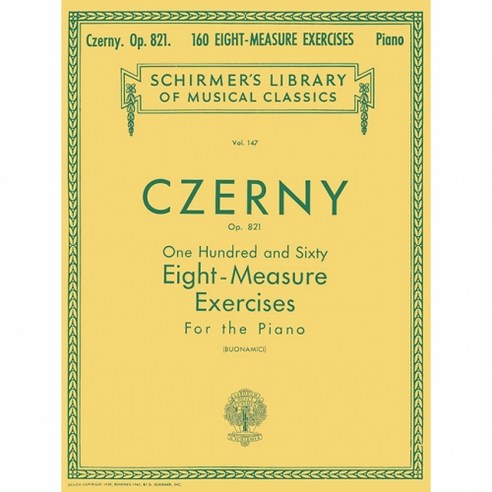 Czerny - 160 Eight-Measure Exercises Op. 821 체르니 160 연습곡 Schirmer 셔머