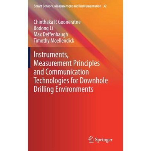 (영문도서) Instruments Measurement Principles and Communication Technologies for Downhole Drilling Envi... Hardcover, Springer, English, 9783030048990