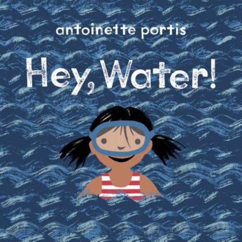 Hey Water!, NealPorterBooks