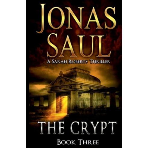(영문도서) The Crypt: A Sarah Roberts Thriller Book 3 Paperback, Imagine Press Inc., English, 9781998047031