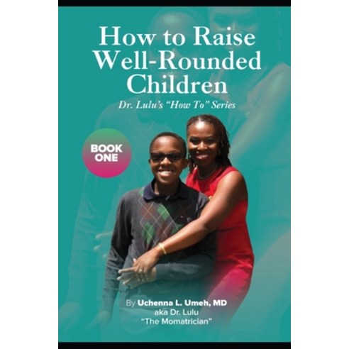 How to Raise Well-Rounded Children Paperback, Teen Alive, English, 9781733751209