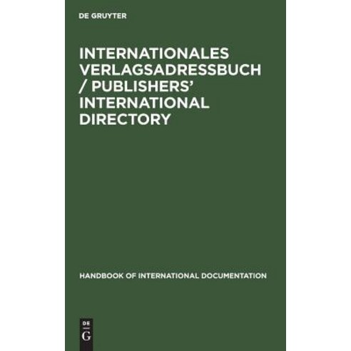 (영문도서) Internationales Verlagsadreßbuch / Publishers'' international directory Hardcover, de Gruyter, English, 9783794012725