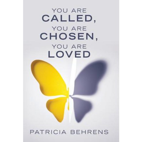 You Are Called You Are Chosen You Are Loved Hardcover, Archway Publishing, English, 9781480878143