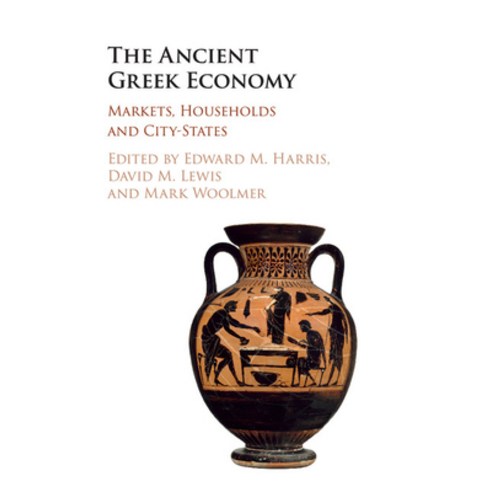 (영문도서) The Ancient Greek Economy Paperback, Cambridge University Press, English, 9781108456173