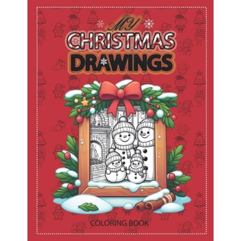 (영문도서) My Christmas Drawing Paperback, Independently Published, English, 9798871993682