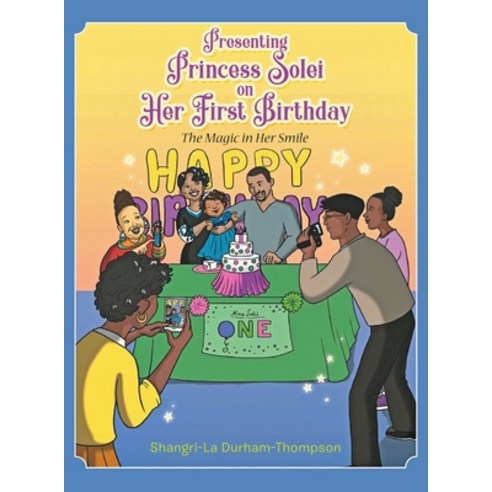 (영문도서) Presenting Princess Solei on Her First Birthday Hardcover, Leavitt Peak Press, English, 9781957956350
