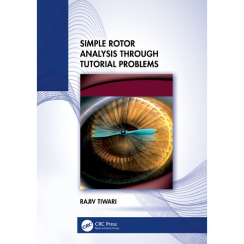 (영문도서) Simple Rotor Analysis Through Tutorial Problems Hardcover, CRC Press, English, 9781032555560
