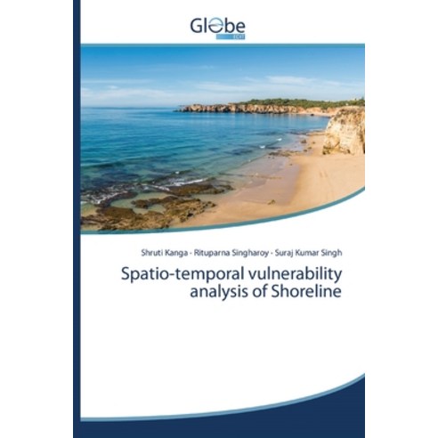 Spatio-temporal vulnerability analysis of Shoreline Paperback, Globeedit