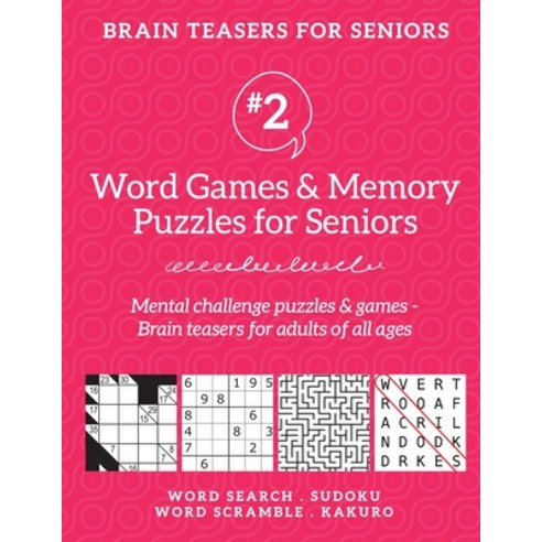 Brain Teasers for Seniors #2: Word Games & Memory Puzzles for Seniors. Mental challenge puzzles & ga... Paperback, Boomer Press, English, 9781988821740