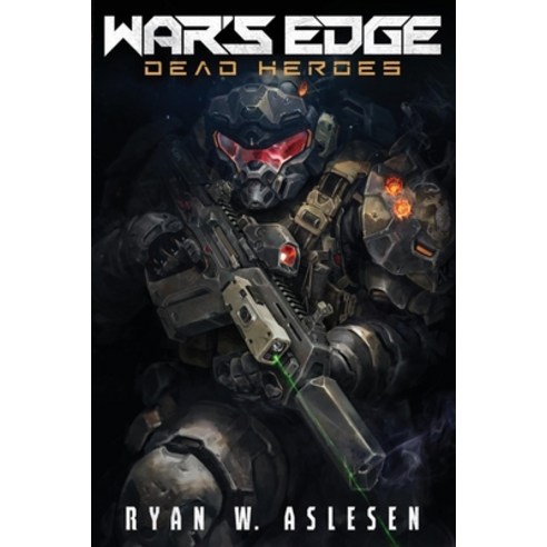 War''s Edge Volume 1: Dead Heroes Paperback, Bookbaby