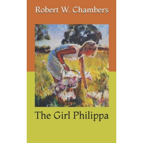 The Girl Philippa Paperback, Independently Published, English, 9798727695135