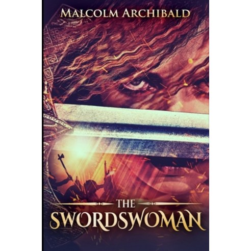 The Swordswoman (The Swordswoman Book 1) Paperback, Blurb, English, 9781715582265