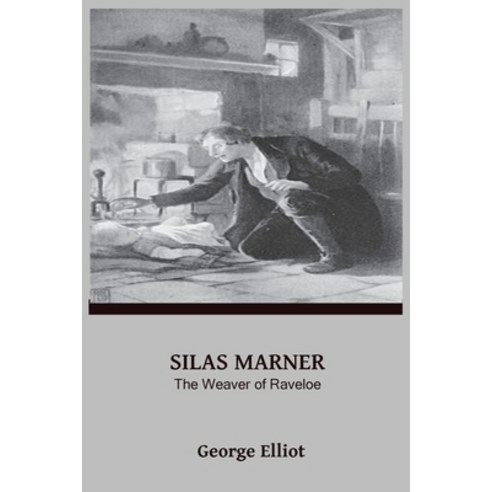 Silas Marner: The Weaver of Raveloe Paperback, Sahara Publisher Books, English, 9782382262108