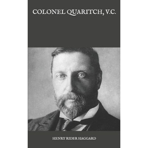 Colonel Quaritch V.C. Paperback, Independently Published, English, 9798588899857