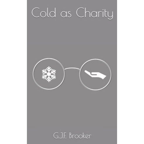 (영문도서) Cold as Charity Paperback, Independently Published, English, 9798819853788