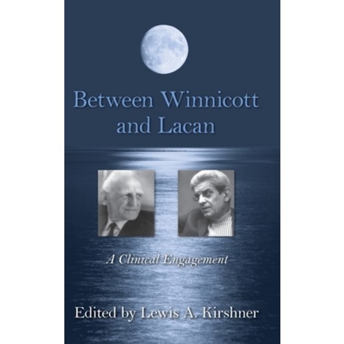 Between Winnicott and Lacan: A Clinical Engagement Hardcover, Routledge, English, 9780415883733