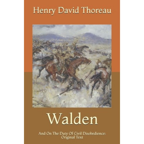 Walden: And On The Duty Of Civil Disobedience: Original Text Paperback, Independently Published, English, 9798732808179
