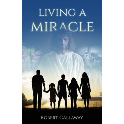 (영문도서) Living a Miracle Paperback, Atmosphere Press, English, 9781639886555