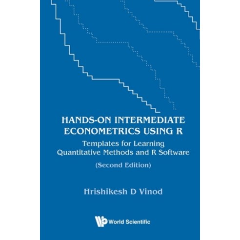 (영문도서) Hands-On Intermediate Econometrics Using R: Templates for Learning Quantitative Methods and R... Paperback, World Scientific Publishing..., English, 9789811256738